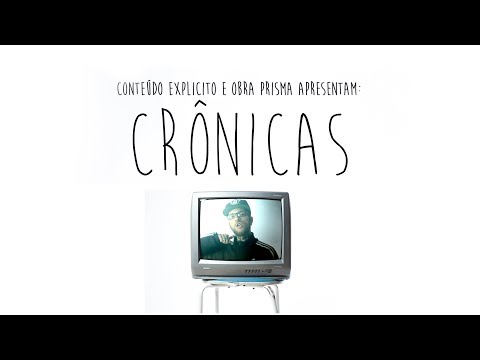 Crônicas - Conteúdo Explicito (LYRICS)