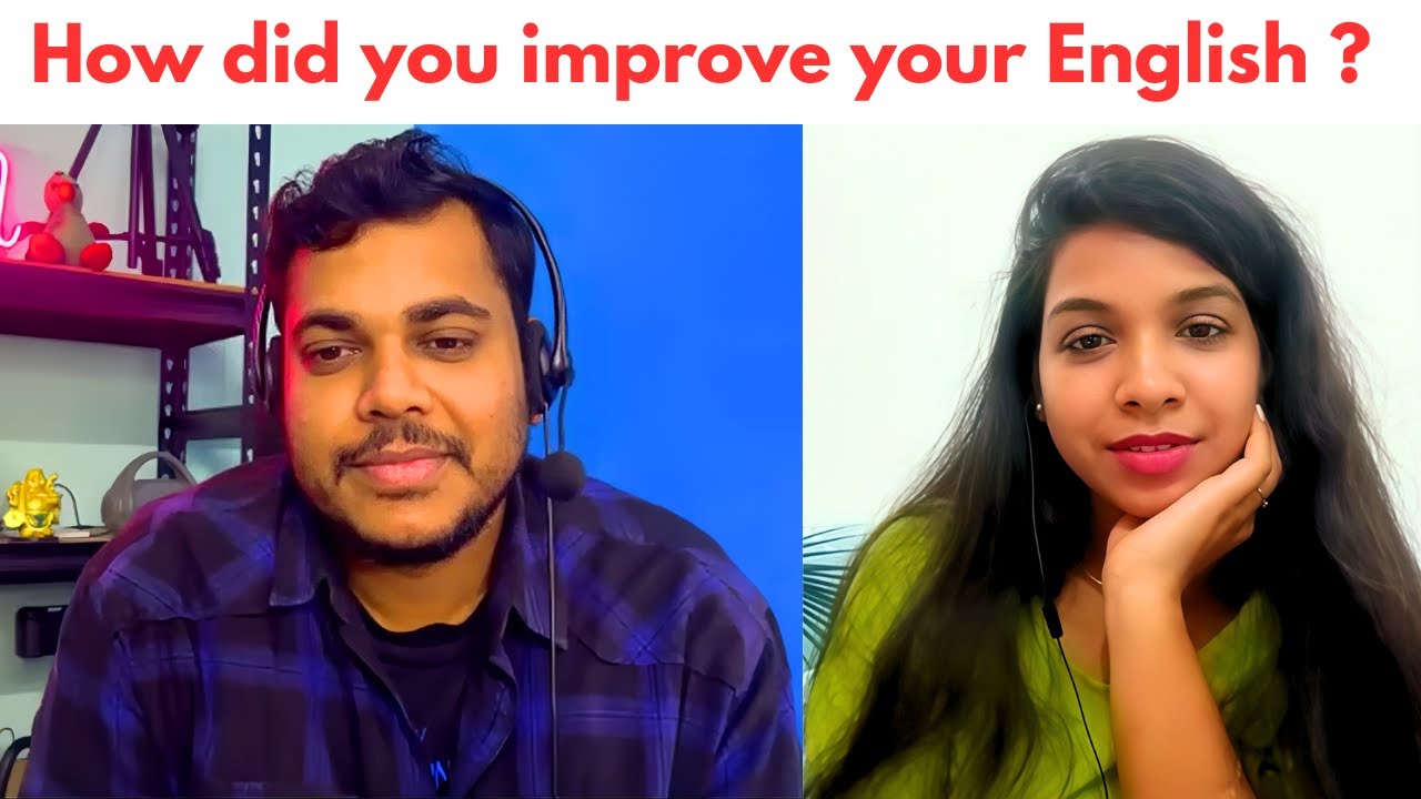 How did you learn english and improve your pronunciation