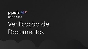 Pipefy AI para Verificação de Documentos