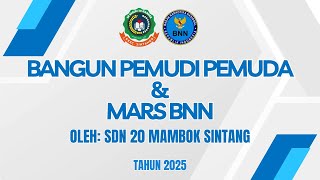 Bangun Pemudi Pemuda & Mars BNN – Suara Anak SDN Mambok untuk Indonesia!