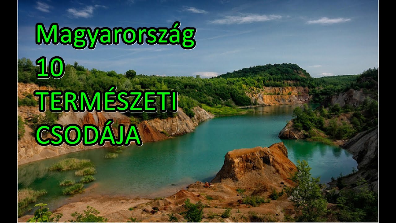 Magyarország 10 természeti csodája