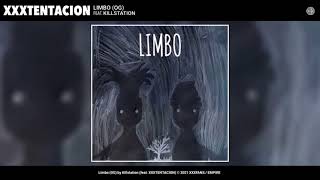 XXXTENTACION - Limbo (OG) (feat. Killstation) (Unreleased Audio)