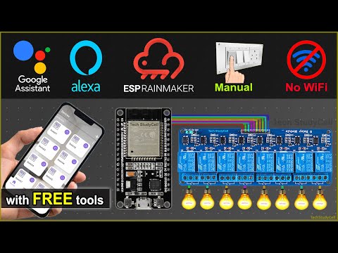 IoT Project using ESP RainMaker with Google Assistant Alexa & Manual Switch - ESP32 Projects 2022