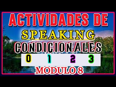 EJERCICIOS DE SPEAKING CON CONDICIONALES EN INGLÉS