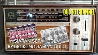 ANDA KANGEN DENGERIN SIARAN SEPAK BOLA RADIO JADUL???DENGERIN DI SINI👍👍