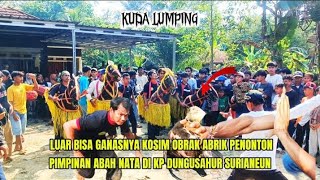 Seru! Kp Dungusahur Di Bikin Geger Lagi‼️Empat Kuda Lumping Ganas Beraksi | Pimpinan Abah Nata