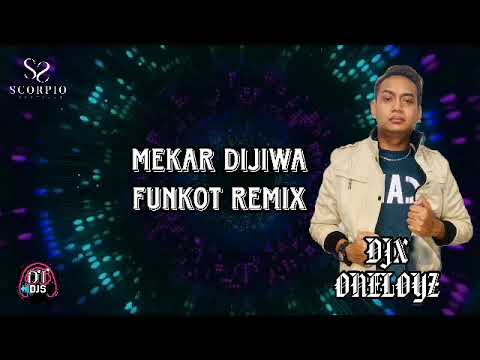 MEKAR DIJIWA FUNKOT/DUGEM REMIX BY DJX ONELOYZ