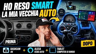 Come TRASFORMARE e rendere SMART qualsiasi auto!