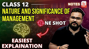 NATURE AND SIGNIFICANCE OF MANAGEMENT class 12 Business Studies ONE SHOT | chapter 1 bst