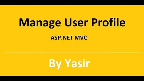 Manage current logged In User profile in ASP.NET Part 6