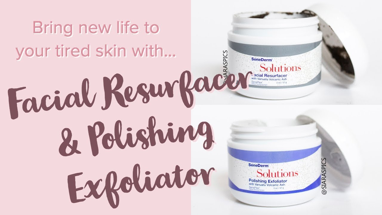 These will radically change your skin! Facial Resurfacer & Polishing Exfoliator