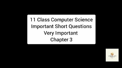 11 Class Computer Science Guess Paper Important Long Questions Chapter 3 | Master Plan 1 Hours Prep