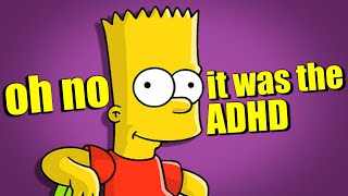 The Simpsons Perfectly Represented ADHD (accidently)