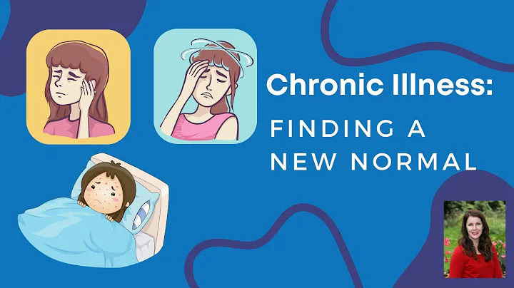 Chronic Illness - Finding a New Normal
