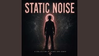 The space you left behind - Static noise