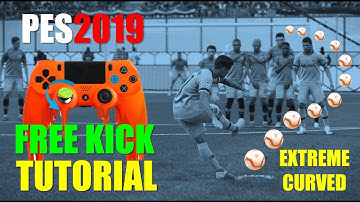PES2019 Tutorial - Extreme Curved Free Kick