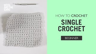 How to Crochet: Single Crochet