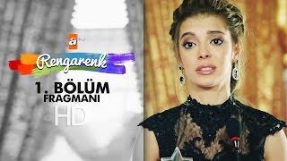 Rengarenk 1. Bölüm Fragmanı - atv