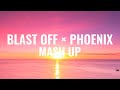 【Original】BLAST OFF × PHOENIX | MASH UP