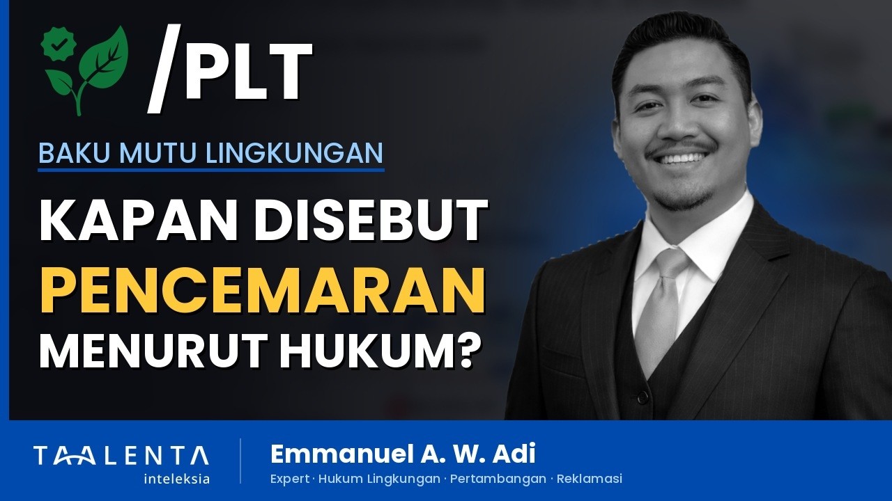 Kapan Sesuatu Disebut Pencemaran Menurut Aturan Lingkungan?