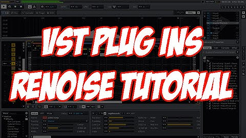 VST PLUG INS TUTORIAL All you need to know in renoise
