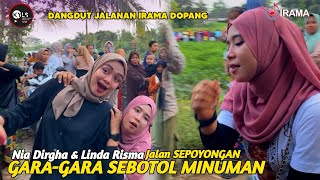 GARA-GARA SEBOTOL MINUMAN NIA DIRGHA DAN LINDA RISMA JALAN SEPOYONGAN BARENG IRAMA DOPANG
