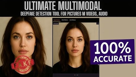 Ultieme multimodale deepfake-detectietool | 100% nauwkeurig | Detecteert nepfoto