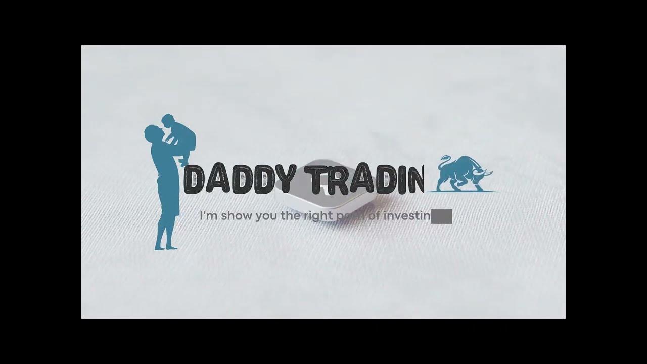 Intro Daddy TRADiNG YouTube intro-daddy-trading-youtube