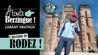 L'histoire de Rodez À Toute Berzingue !...