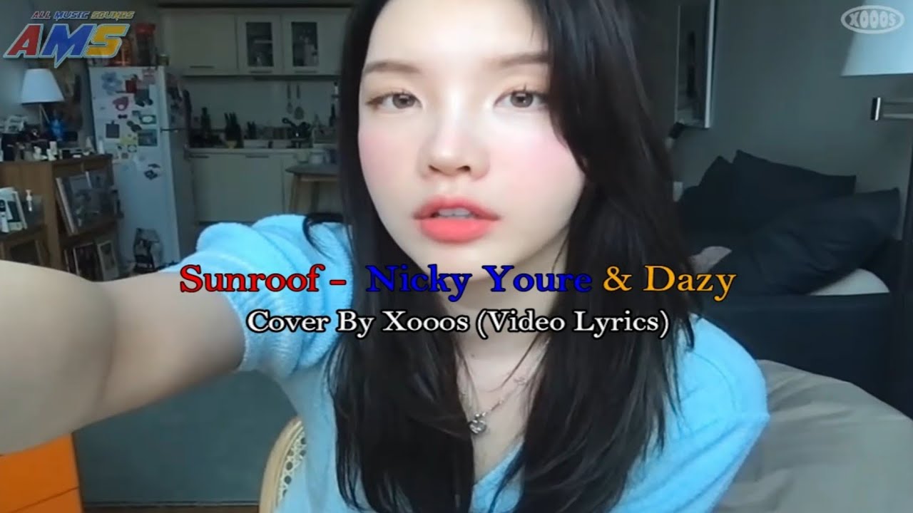 Sunroof Nicky Youre & dazy (xooos cover) Lyrics YouTube