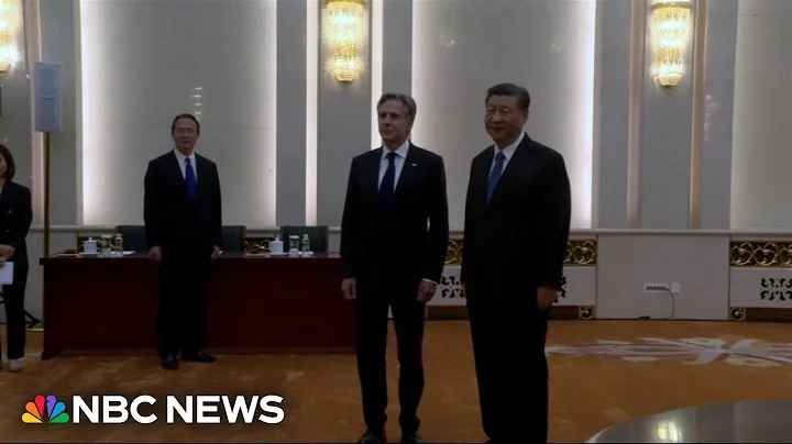 Xi Jinping welcomes Antony Blinken as the U.S. and China work to stabilize ties - DayDayNews