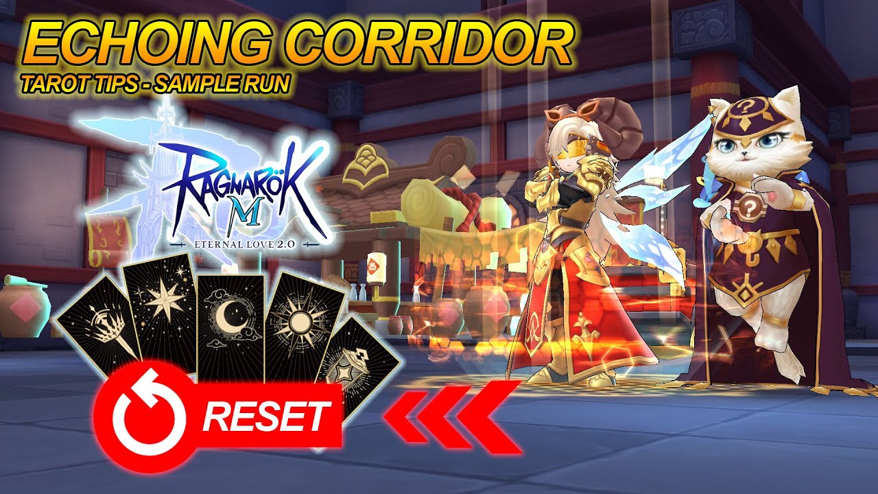 New Echoing Corridor Guide Ragnarok Mobile 2.0 : How To Reset Tarot Card Sample Solo Run