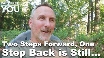 Two Steps Forward, One Step Back is Still...