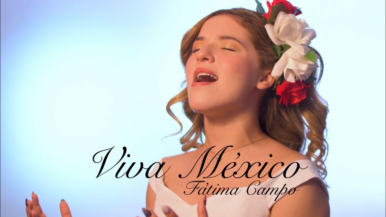 Fátima Campo - Viva México