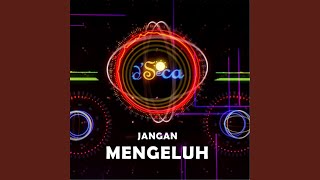 Download Lagu Jangan Mengeluh MP3
