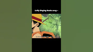 𝐋𝐮𝐟𝐟𝐲 𝐒𝐢𝐧𝐠𝐢𝐧𝐠 𝐁𝐚𝐚𝐤𝐚 𝐒𝐨𝐧𝐠 𝐢𝐧 𝐒𝐤𝐲𝐩𝐞𝐢𝐚 Luffy Onepiece Zoro Skypiea Luffyedit 