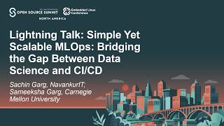 Lightning Talk: Simple Yet Scalable MLOps: Bridging the Gap Between... Sachin Garg & Sameeksha Garg