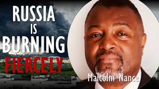 Russia is Burning Fiercely - and Ukraine is 'Only Just Getting Started'!