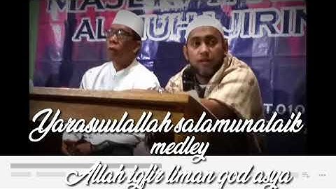 Yarasuulallah salamunalaik medley Allah igfir liman qod asya