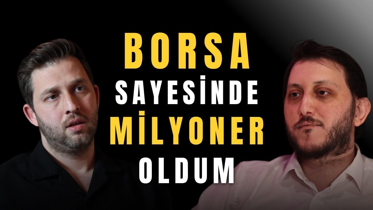 Borsa Sayesinde İşimi Satın Aldım