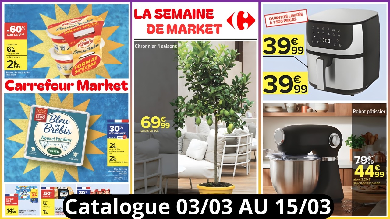 Catalogue Carrefour Market De La Semaine  Prochaine Du 03/03/26 Au 15/03/26 Arrivage #action  France