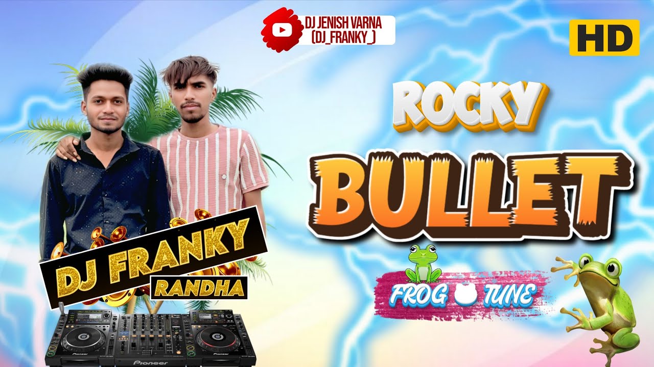Frog 🐸 Tarpa 2026 // Rocky Bullet New Tone // DJ Franky Randha & DJ Jenish Varna