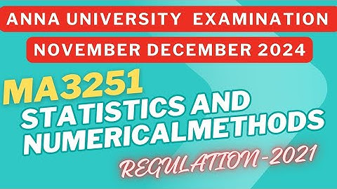 MA3251 📊 Statistics & Numerical Methods | Nov/Dec 2024 Anna University Exam 🧮 | PDF Questions  🔥
