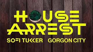 Sofi Tukker \u0026 Gorgon City - House Arrest (Available May 15)
