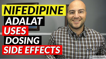 Nifedipine (Adalat) - Uses, Dosing, Side Effects | Medication Review