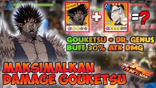 Maksimal kan Damage Gouketsu Dengan Dr. Genus - Buff 30% Atk | One Punch Man The Strongest screenshot 2