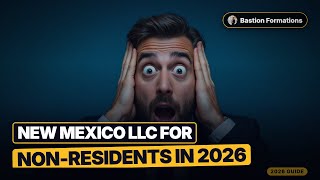New Mexico LLC for Non-Residents in 2026 Remote Formation Guide