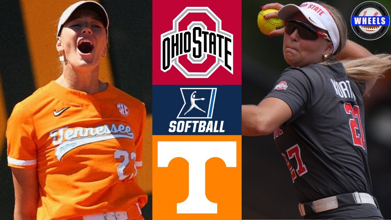 Ohio State vs #7 Tennessee | Regionals Winners Bracket | 2025 College Softball Highlights