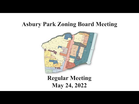 Asbury Park Zoning Board Meeting - May 24, 2022