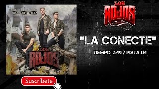 LOS ROJOS | LA CONECTÉ || @MusicFM_Letras ||